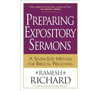 Preparing Expository Sermons - A Seven-Step Method for Biblical Preaching