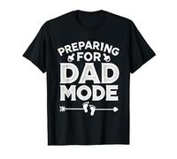 Preparing For Dad Mode Pregnancy Announcement T-Shirt