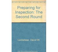 Preparing for Inspection: The Second Round