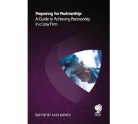 Preparing for Partnership: A Guide to Achieving Partnership in a Law Firm