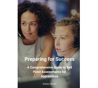 Preparing for Success: A Comprehensive Guide to End Point Assessments for Apprentices