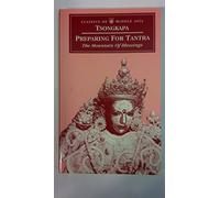 Preparing for Tantra: The Mountain of Blessings (Classics of Middle Asia)