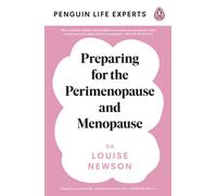 Preparing for the Perimenopause and Menopause: No. 1 Sunday Times Bestseller (Penguin Life Expert Series)