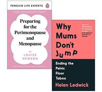 Preparing for the Perimenopause and Menopause By Dr Louise Newson & Why Mums Don't Jump By Helen Ledwick 2 Books Collection Set