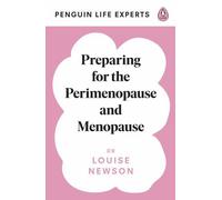 Preparing for the Perimenopause and Menopause: No. 1 Sunday Times Bestseller (Penguin Life Expert Series, 1)