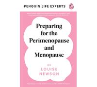 Preparing for the Perimenopause and Menopause : No. 1 Sunday Times Bestseller