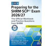 Preparing for the SHRM-SCP® Exam 2026/27: The Official Workbook and Practice Questions from SHRM