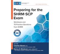 Preparing for the SHRM-SCP® Exam: Workbook and Practice Questions from SHRM