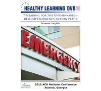 Preparing for the Unthinkable Beyond Emergency Action Plans