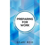 Preparing For Work: Seek the best job for your skills. In Preparing for Work, you will learn how to help and motivate others, shoot for success, and prepare for a relaxing retirement.
