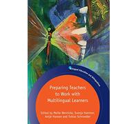 Preparing Teachers to Work with Multilingual Learners: 130 (Bilingual Education & Bilingualism)