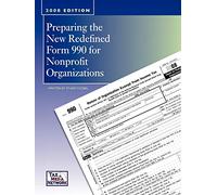 Preparing the New Redefined Form 990 For Nonprofit Organizations