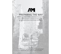 Preparing the Way Vol 2