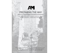 Preparing the Way Vol 2