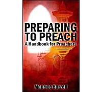 Preparing to Preach: A Handbook for Preachers