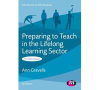 Preparing to Teach in the Lifelong Learning Sector (Further Education and Skills): The New Award