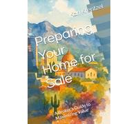Preparing Your Home for Sale: A Broker’s Guide to Maximizing Value