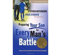 Preparing Your Son For Every Mans Battle PB by Arterburn & Stoker (1-Apr-2010) Paperback