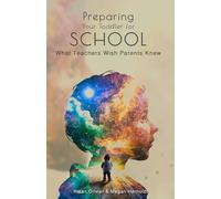 Preparing Your Toddler for School: A Parent's Guide: What Teachers Wish Parents Knew