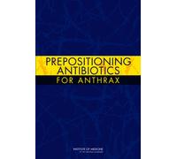 Prepositioning Antibiotics for Anthrax