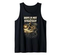 Prepper Survivalist Hope is Not A Strategy Tank Top