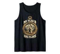 Prepper Survivalist My Plan B Has Plans Tank Top