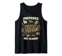 Prepper Survivalist Prepared Not Scared Tank Top