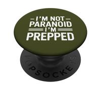 Prepper Survivalist SHTF Not Paranoid I'm Prepped PopSockets Adhesive PopGrip
