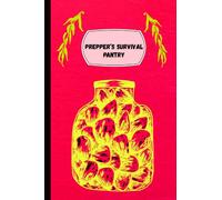 Prepper's Survival Pantry: Family Emergency Survival Checklist | Prepper's Organizer | Food Checklist | 120 Pages (6 x 9 In)
