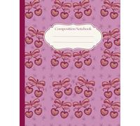 Preppy Cherry Coquette Bow Composition Notebook: Kawaii Purple Cherry Bow Journal | Cute College Ruled | Pastel Preppy Cute Notebook | Coquette School ... Girls, Women, School, Office, College, Work