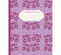 Preppy Cherry Coquette Bow Composition Notebook: Purple Bow Cherry Composition Journal | Preppy Classroom | Kawaii College Ruled Aesthetic Cool Design ... Girls, Women, School, Office, College, Work