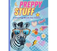 Preppy Stuff: Coloring Book for Teens, 50 Pages Cute Trendy Preppy Style Coloring for teenagers
