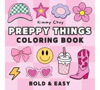 Preppy Things Coloring Book: Bold and Easy, Simple, Relaxing Designs for Adults and Kids