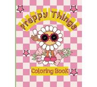 Preppy Things Coloring Book: Trendy Preppy Stuff Aesthetic-Stress Relieving Do it Yourself Inspirational Wall Art Coloring book