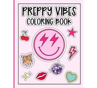 Preppy Vibes Coloring Book: Fun, Bold, and Easy Designs for Kids, Teens & Adults, Featuring Big Preppy and Trendy Prints Perfect for Relaxation and ... (Fun, Bold, Easy, and Trendy Coloring Books)