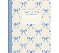 Prepy Coquette Composition Notebook: Cute Pastel Blue Bows Aesthetic, Wide Ruled Lined Notebook for Girls School and Work, 7.5X9.25 Inches