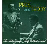 Lester Young & Teddy Wilson Quartet - Pres & Teddy