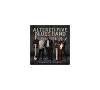 PRESALE ALTERED FIVE BLUES BAND: HAMMER & CHISEL - CD