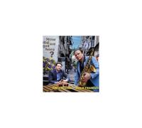 Mulo Francel & Tim Collins How Did We Get Here? (CD) Album (PRESALE 04/09/2026)