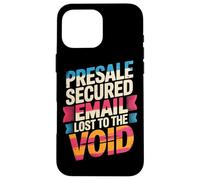 PRESALE SECURED EMAIL LOST TO THE VOID Case for iPhone 16 Pro Max