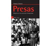 Presas: Mujeres en las carceles franquistas