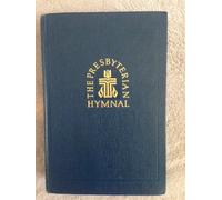 Presbyterian Hymnal Hymns Psalms and Spiritual Songs