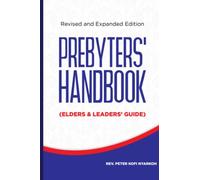 PRESBYTERS' HANDBOOK: ELDERS AND LEADERS' GUIDE