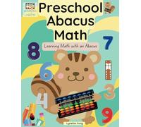 Preschool Abacus Math - Counting, Writing Numbers, Addition and Subtraction, Activities for ages 2, 3, 4 and 5 and kindergarten prep (Introduction to Abacus)
