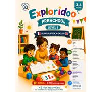 Preschool Activity Book Ages 3-4 | Bilingual French English: 42 Progressive Activities to Build Fine Motor Skills, Early Math, Logic, Observation and ... Little Explorers Academy | Exploridoo Studio