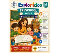 Preschool Activity Book Ages 4-5 | French English Bilingual Workbook: 40 Progressive Educational Activities to Learn Through Play | Motor Skills • ... • Writin (Little Explorers Academy)