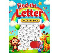 Preschool Activity Book: Find The Letter Coloring Book: Simple and Fun Letter Recognition Activities for Kids Ages 3-5 (ABC Learning Books for Preschool and Kindergarten)
