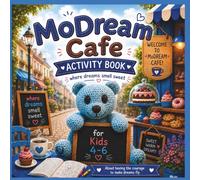 Preschool Activity Book MoDream Cafe for Kids Ages 4-6: Kindergarten Activities | Coloring | Mazes | Matching Games | Spot the Difference | Sudoku | ... Confidence | Big Dreams | Inspire Creativity