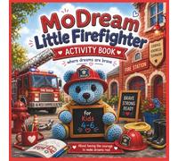Preschool Activity Book MoDream Little Firefighter for Kids Ages 4-6: Kindergarten Activities | Fire Truck | Rescue | Coloring | Mazes | Matching ... for Boys & Girls | Fire Truck Adventures