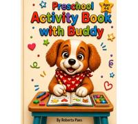 Preschool Activity Book with Buddy: Fun Learning Activities for Kids Ages 4-6 - Coloring, Tracing, Alphabet, Numbers, Shapes and More! (Little Dreamers Collection)